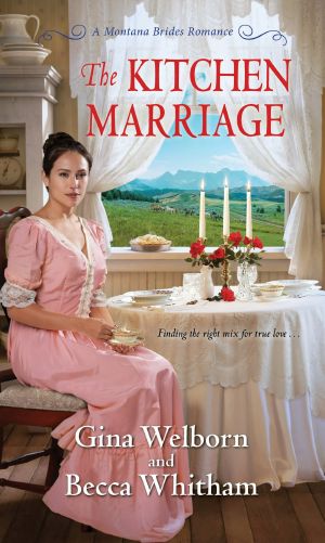 [Montana Brides 02] • The Kitchen Marriage